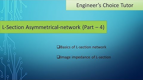 L-Section Asymmetrical network(Part-4)