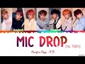 MICDrop Full Length Edition BTS MIC Drop Steve Aoki Remix Lyrics Color Coded Han Rom 