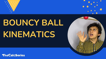 Kinematics of a bouncy ball | Free Fall Problem - Classical Mechanics Ep. 9
