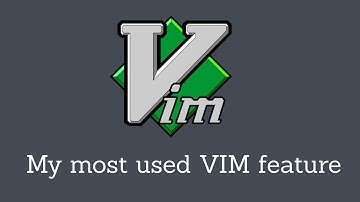 My most used vim feature!