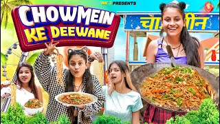 ChowMein Ke Deewane || We 3 || Aditi Sharma