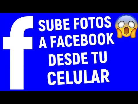 COMO SUBIR FOTOS A FACEBOOK DESDE MI CELULAR