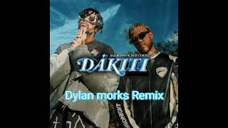 Karol G vs Bad Bunny & Jhay cortez - Provenza vs Dákiti (Dylan Morks Remix)