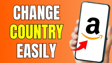 How To Change Country In Amazon App (2024) - Full Guide