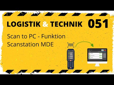 Scan to PC - Funktion in der Scanstation MDE - logistik&technik | 051