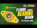 Learn FLANGE BEARING In Fusion 360| HOUSEING BEARING| WITH BEARING DESIGN| #autodeskfusion360