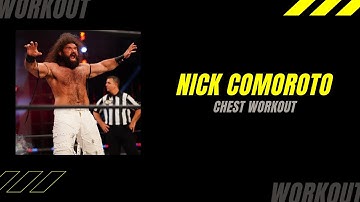 AEW | NICK COMOROTO CHEST WORKOUT 2021 | ProWrestlerWorkouts
