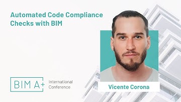 Automated Code Compliance Checks with BIM - Vicente Mediano Corona