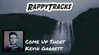 Kevin Garrett - Come Up Short chords