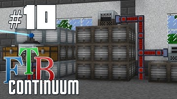 FTB Continuum #10 - Tech Reborn Quests and Efab Organization