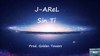 J-AReL - Sin Ti