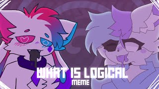 WHAT IS LOGICAL // ANIMATION MEME [COLLAB/KITTYDOG] Resimi