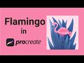 How to DRAW amazing FLAMINGO in Procreate for Beginners Tutorial