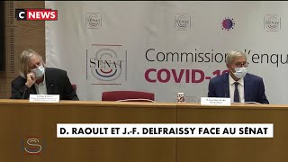 Didier Raoult et Jean-François Delfraissy face au Sénat