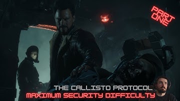THE CALLISTO PROTOCOL WALKTHROUGH PART 1 - WELCOME TO BLACK IRON [Maximum Security Difficulty] [4K]