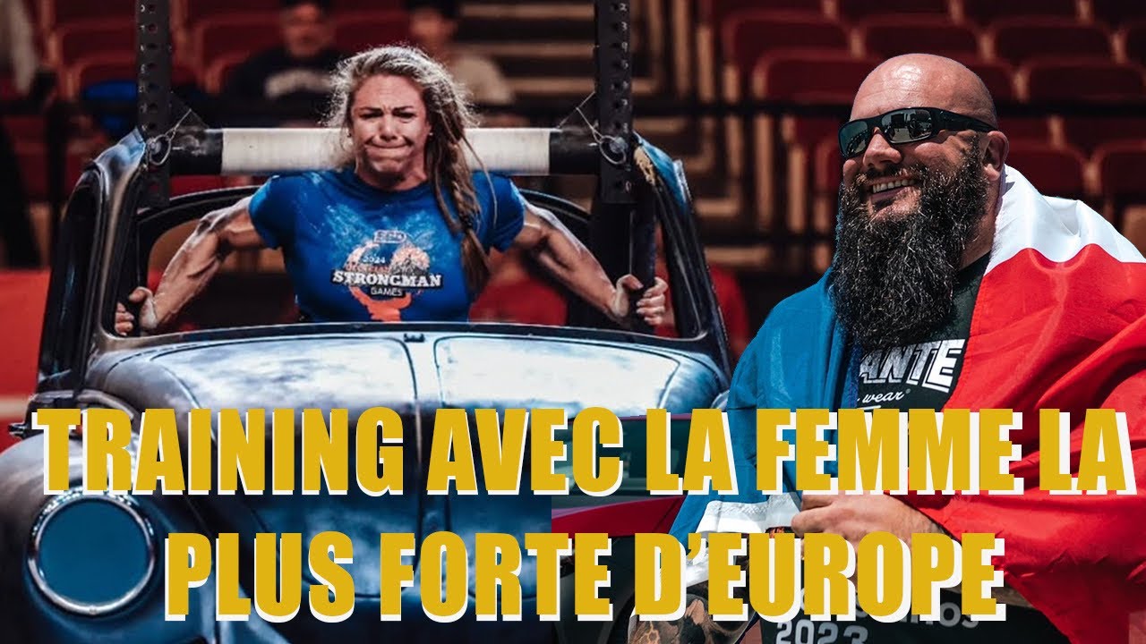 TRAINING avec la FEMME la plus forte d'EUROPE
