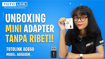 Unboxing TOTOLINK A650USM || MINI ADAPTER TANPA RIBET!!