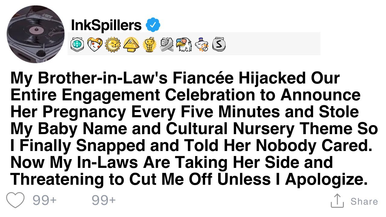 My Brother-in-Law's Fiancée Hijacked Our Entire Engagement Celebration to Announce Her Pregnancy...