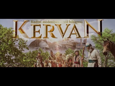 Kervan - Kadim Medeniyetin Yol Hikayesi (FRAGMAN)