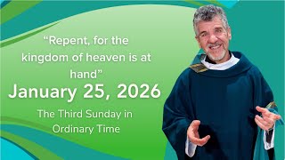 Third Sunday in Ordinary Time | January 25, 2026 | 8:30 and 10:30am
