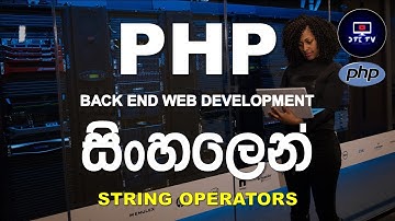 13: String Operators in PHP | PHP Programming Tutorial for Beginners in Sinhala