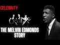 Celebrity underrated  the melvin edmonds story rb group after 7