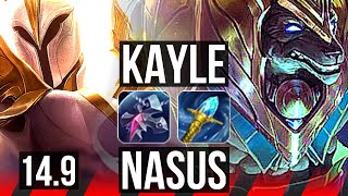 KAYLE vs NASUS (TOP) | 6 solo kills | NA Diamond | 14.9