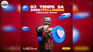 Dj Tempo-2K Followers Appreciation Mix