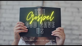 Youth Sunday: The Gospel God Gave Us (Desmond Ong) | 25th Oct 2020