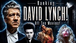 Every DAVID LYNCH Movie RANKED & Reviewed (IMDB Letterbox'd Rotten Tomatoes) All 10 Films!