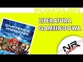 Literatura Game'ingowa - Pogadajmy #20 (Książki o grach)