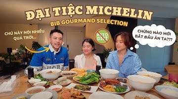 ĐẠI TIỆC MICHELIN: Bib Gourmand năm nay có gì mới ? Liệu có xứng đáng ? // Dinology
