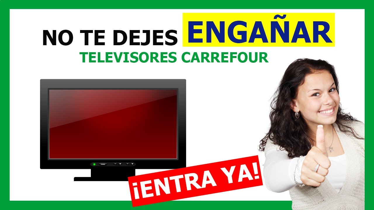 🌞TELEVISORES CARREFOUR🌞DESCUBRE las 4 CLAVES para COMPRAR el Televisor Carrefour que ¡MÁS TE GUSTA!🌞