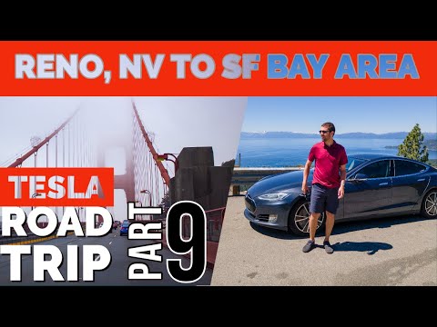 Tesla Road Trip Part 9 - Reno to SF Bay via Lake Tahoe!