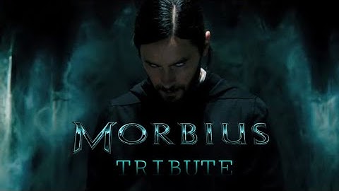 Morbius || The Living Vampire || [Marvel Tribute] {Music Video}