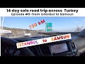 Istanbul to Samsun - episode #9 - 14 day solo road trip across Turkey