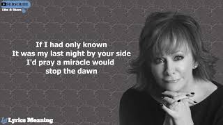 Reba McEntire - If I Had Only Known | Lyrics Meaning