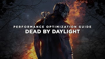 Dead by Daylight | How to Reduce Lag and Boost Game Performance