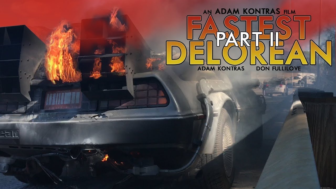 Fastest Delorean Part II - Full Movie - Free