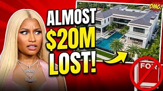 Nicki Minaj Almost Lost Her $20 Million Mansion