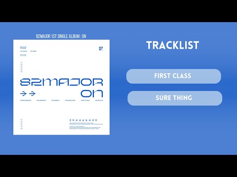 [Full Album] 82MAJOR (에이티투메이저) - ON Playlist