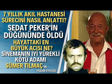 SÜMER TİLMAÇ | Yeşilçam'ın Usta İsmi Sümer Tilmaç Kimdir?