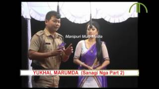 YUKHAL MARUMDA | SANAGI NGA 2 | Manipuri Shumang Leela | Official Release