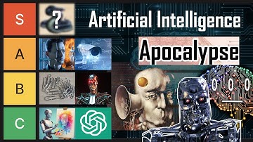 Artificial Intelligence Apocalypse Tier List