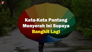 New Kata-Kata Pantang Menyerah yang Bisa Bikin Kamu Bangkit Lagi