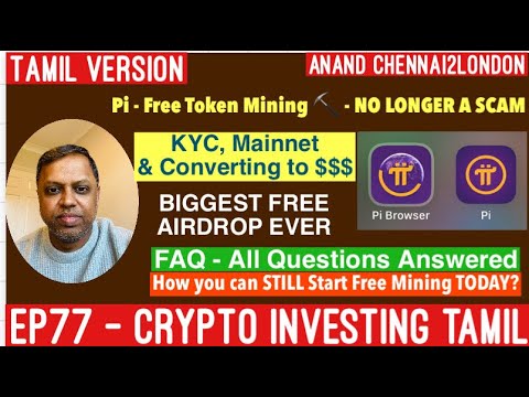 EP77 CRYPTO TAMIL | Pi Token | FAQ | KYC | Mainnet Migration | Price Expectation | START NEW TODAY?