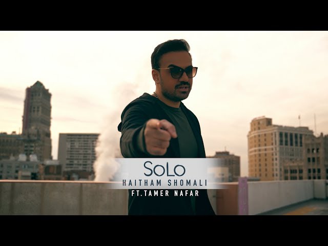 Haitham Shomali - SOLO [Music Video] Ft. Tamer Nafar | هيثم الشوملي - سولو class=