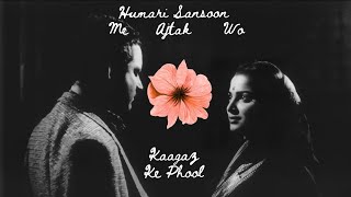 Kaagaz Ke Phool (1959) | Humari Sansoon Me Ajtak Wo | Guru Dutt | Wahida Rehman | Mehdi Hasan 