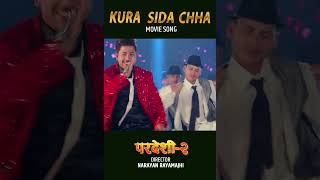 Kura Sida Chha | Pardeshi 2 | Narayan Rayamajhi | Prakash Saput | Barsha Siwakoti | Official Video