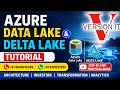 🔥 Master Azure Data Lake &amp; Delta Lake | Complete Tutorial for Beginners to Advanced | Version IT